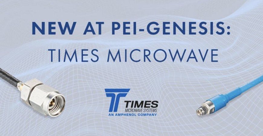 PEI-Genesis distribue désormais des connecteurs, des câbles et des accessoires LMR® par l'intermédiaire de Times Microwave Systems